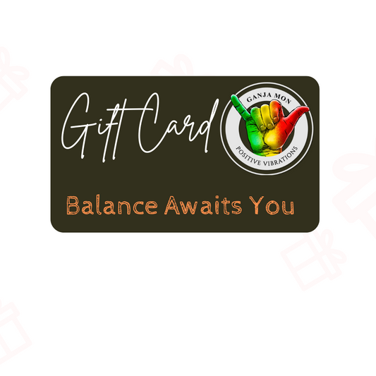 Ganja Mon Vibes Gift Cards